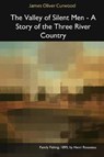 The Valley of Silent Men - CURWOOD,  James Oliver - 9781366459077