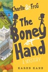 Charlie and Frog: The Boney Hand - Karen Kane - 9781368006286