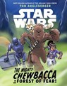 Star Wars: The Mighty Chewbacca in the Forest of Fear - Tom Angleberger - 9781368025751