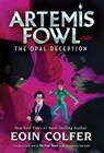 Colfer, E: Opal Deception, The-Artemis Fowl, Book 4 - Eoin Colfer - 9781368036993