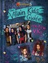 DESCENDANTS 3 THE VILLAIN KIDS GUIDE FOR - DISNEY BOOK GROUP - 9781368047043