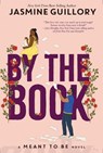 BY THE BK-A MEANT TO BE NOVEL - Jasmine Guillory - 9781368053389
