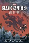 BLACK PANTHER SPELLBOUND - Ronald L. Smith - 9781368071246