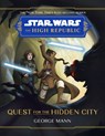 Star Wars The High Republic: Quest For The Hidden City - George Mann - 9781368080101