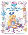 Alice's Wonderland Bakery: Where There's a Whisk, There's a Way - Catherine Hapka - 9781368082006