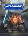 Star Wars The High Republic: Quest For Planet X - Tessa Gratton - 9781368082877