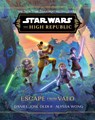 Star Wars: The High Republic: Escape from Valo - Daniel Jose Older ; Alyssa Wong - 9781368093804