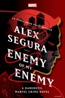 Enemy of My Enemy - Alex Segura - 9781368095365