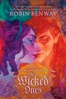 The Dark Ascension Series: The Wicked Ones - Robin Benway - 9781368100656