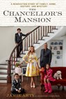 The Chancellor's Mansion: A Renovation Story of Family, Home, History, and Mystery - Jamie Arty - 9781368103886