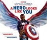 Captain America: Brave New World: A Hero Looks Like You - Kwame Mbalia - 9781368106979