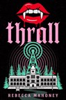 Thrall - Rebecca Mahoney - 9781368113816