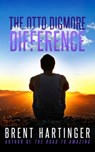 The Otto Digmore Difference - Brent Hartinger - 9781370026920