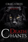 Death Chants - Craig Strete - 9781370035519