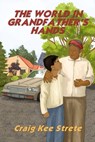 The World in Grandfather's Hands - Craig Strete - 9781370052288