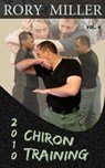 ChironTraining Volume 6: 2010 - Rory Miller - 9781370055869