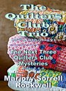 The Quilters Club Trio (2nd Anthology) - Marjory Sorrell Rockwell - 9781370060375