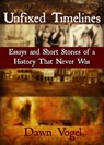 Unfixed Timelines - Dawn Vogel - 9781370087747
