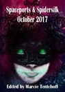 Spaceports & Spidersilk: October 2017 - Marcie Tentchoff - 9781370121809