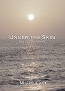 Under The Skin - M J Hulatt - 9781370160228