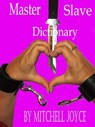 The Master Slave Dictionary - Mitchell Joyce - 9781370184644
