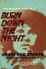 Burn Down the Night - Craig Strete - 9781370185290