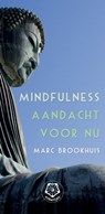 Mindfulness, aandacht voor nu - Marc Brookhuis - 9781370293476
