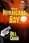 Marlow: Hurricane Bay - Bill Craig - 9781370311651