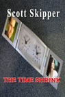 The Time Shrink - Scott Skipper - 9781370315215