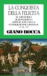 La Conquista della Felicità: Il Metodo Scientifico Applicato alla Condizione Umana - Vol. IV - Giano Rocca - 9781370382491