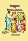 Catecismo de la doctrina cristiana - Gaspar Astete - 9781370394142