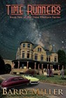Time Runners - Barry Miller - 9781370436477