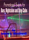 Promtional Events for Bars, Nightclubs and Strip Clubs - James Blackwell - 9781370446070