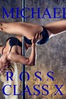 Class X - Michael Ross - 9781370490714