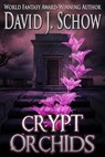 Crypt Orchids - David J Schow - 9781370520756