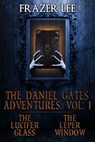 The Daniel Gates Adventures, Vol. 1 - Frazer Lee - 9781370548293