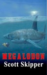 Megalodon - Scott Skipper - 9781370576241