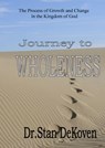 Journey To Wholeness - Stan DeKoven - 9781370622405