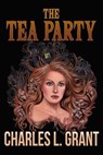 The Tea Party - Charles L. Grant - 9781370626861