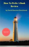 How To Write A Book Review - David Emerson Swainbank - 9781370629688