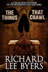 The Things That Crawl - Richard Lee Byers - 9781370639953