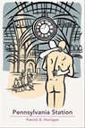 Pennsylvania Station - Patrick E. Horrigan - 9781370653270