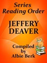 Jeffery Deaver: Best Reading Order Series - with Summaries & Checklist - Compiled by Albie Berk - Albie Berk - 9781370672042