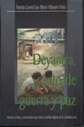 Deyanira, canto de guerra y paz - Luis Alberto Villamarin Pulido - 9781370712335