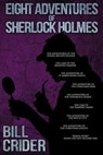 Eight Adventures of Sherlock Holmes - Bill Crider - 9781370714421