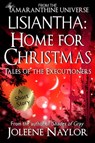 Lisiantha: Home for Christmas (Tales of the Executioners) - Joleene Naylor - 9781370738939