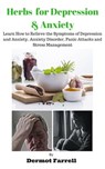 Herbs for Depression and Anxiety - Dermot Farrell - 9781370747207