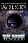 The Shaft - David J Schow - 9781370751402