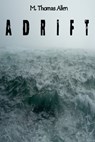 Adrift - Ashley Allen - 9781370801640
