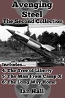 Avenging Steel: The Second Collection - Ian Hall - 9781370843411